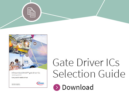 Infineon EiceDRIVER™ gate driver ICs Selection guide 2019 - Every switch needs a driver