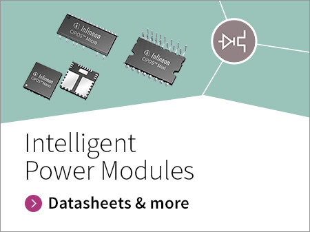 CIPOS™ Intelligent Power Modules in different packages, voltage and current classes.