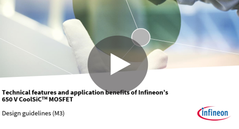 Infineon webinar 650 V CoolSiC™ MOSFET – Design guidelines (Module 3)