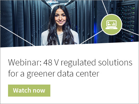 Watch our webinar on 48 V regulated solutions for a greener data center