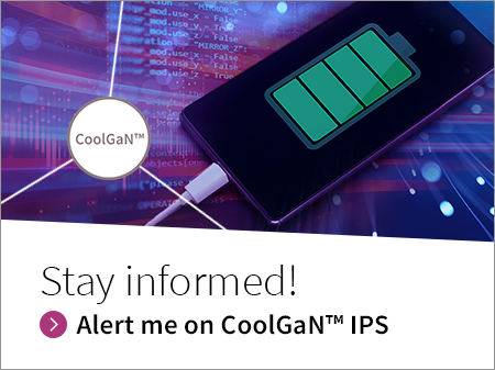 Infineon banner Stay informed CoolGaN™ IPS 