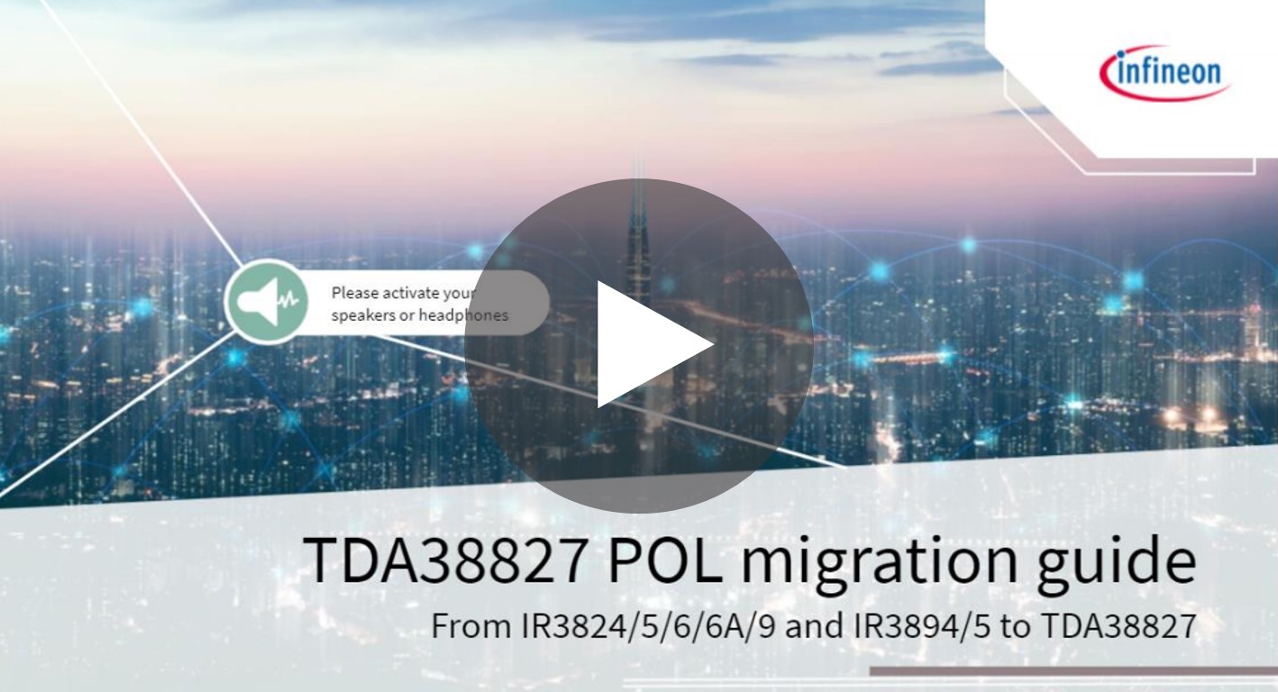 Infineon Training TDA38827 POL migration guide