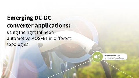 Emerging DC-DC application: Using Infineon automotive MOSFETs in different topologies