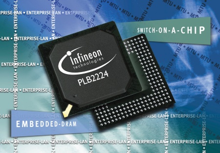 Infineon Introduces the Industry's Highest Density, Lowest Power Switch-on-a-Chip with Embedded Memory for MTU and Enterprise LAN Applications